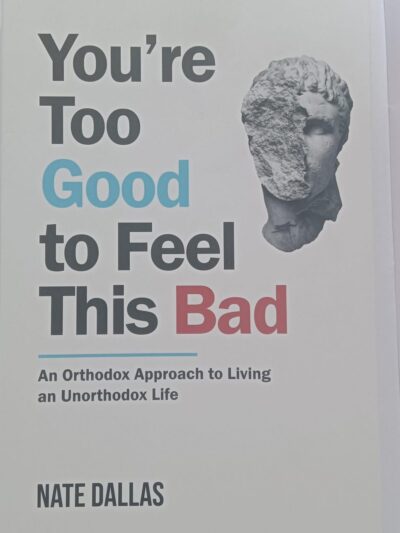 YOU'RE TOO GOOD TO FEEL THIS BAD